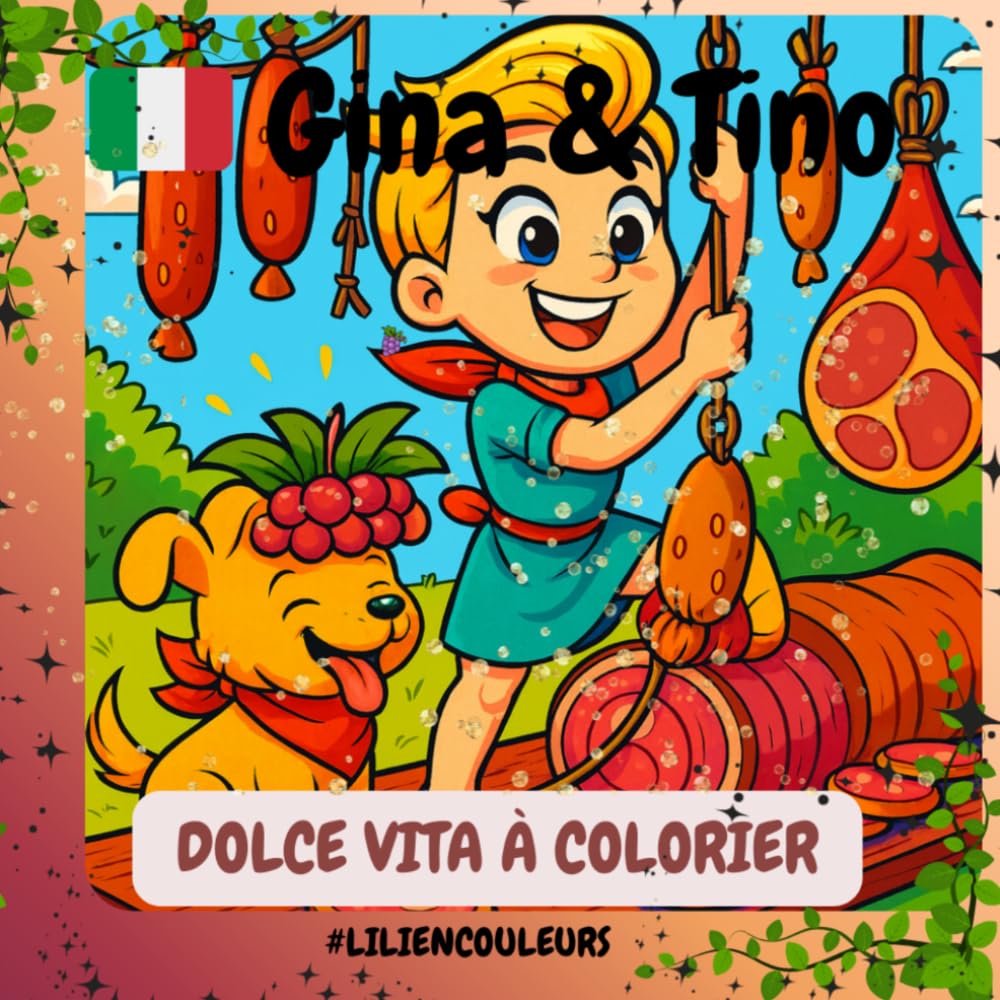 Gina & Tino - Dolce Vita à colorier: Un monde de découvertes et de gourmandise